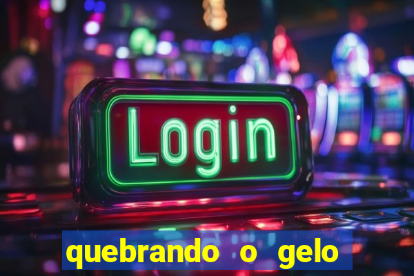 quebrando o gelo pdf download